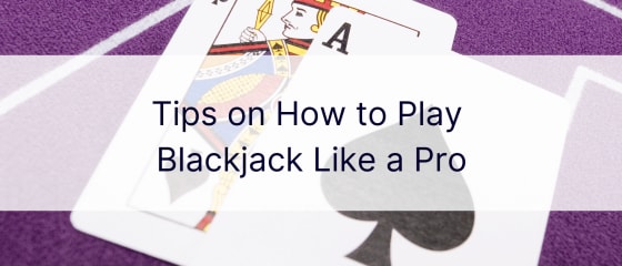 Tippek a profi blackjack jÃ¡tÃ©khoz