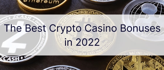 A legjobb kripto kaszinó bónuszok 2022-ben