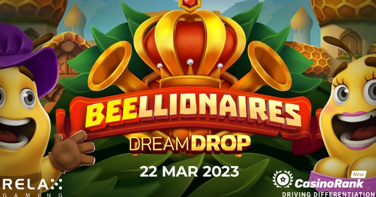 A Relax Gaming elindítja a Beellionaires Dream Drop-ot 10 000-szeres kifizetéssel